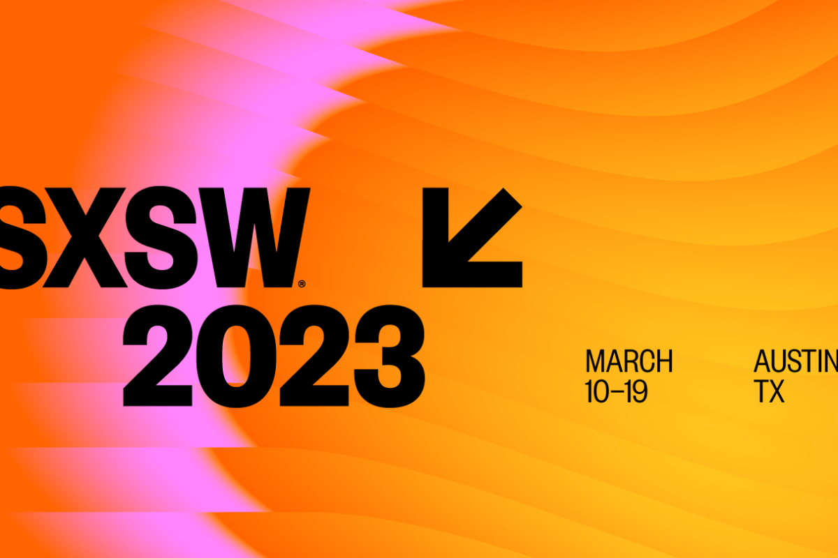 SXSW 2023 – That’s a Wrap